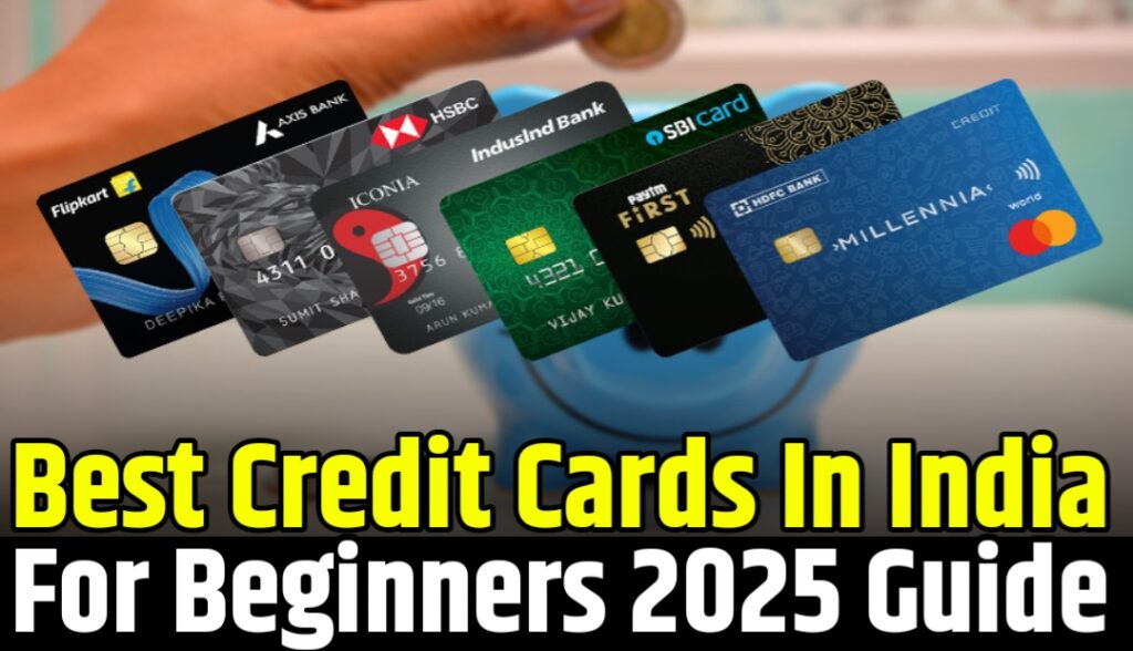 Best Credit Cards in India for Beginners